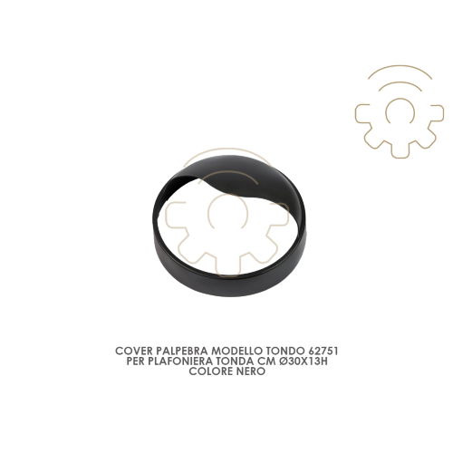 Round eyelid cover for ceiling lamp 62751 black color cm? 30x13h